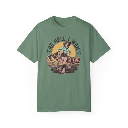 The Hell I Won’t Tee