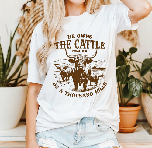 He Who Owns The Cattle On A Thousand Hills Tee